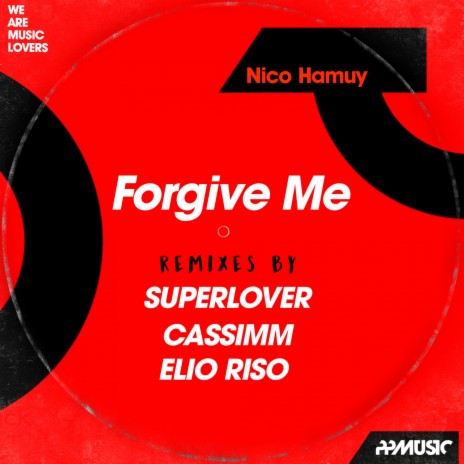 Forgive Me (Elio Riso Remix)