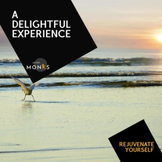 A Delightful Experience - Rejuvenate Yourself