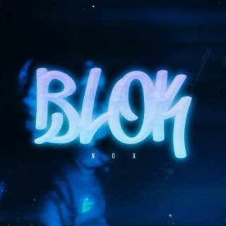 BLOK lyrics | Boomplay Music