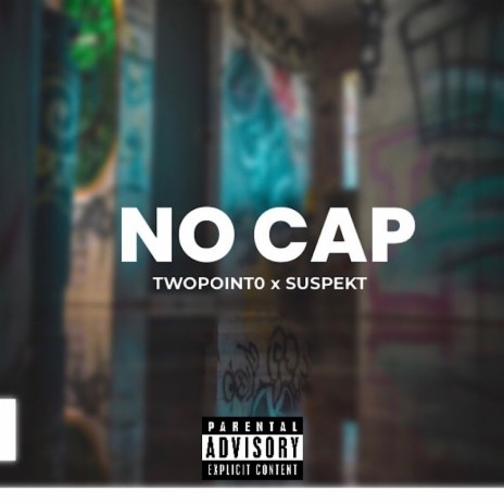 NO CAP ft. SUSPEKT | Boomplay Music