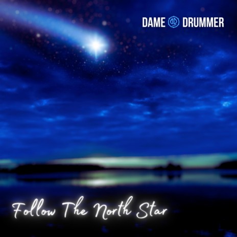 Follow The North Star | Boomplay Music