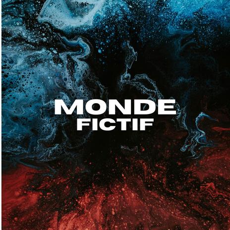 MONDE FICTIF | Boomplay Music