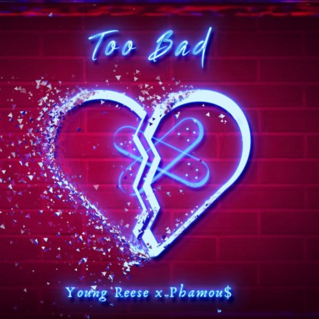 Too Bad ft. Young Reese | Boomplay Music