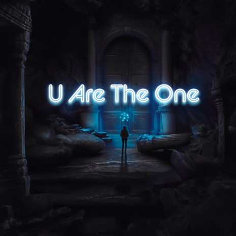 U Are The One | Boomplay Music