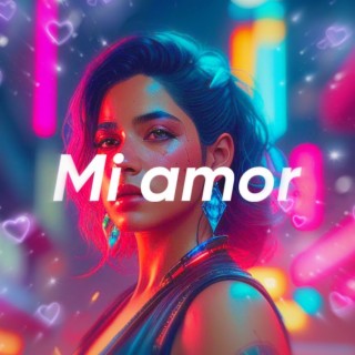 Mi amor lyrics | Boomplay Music