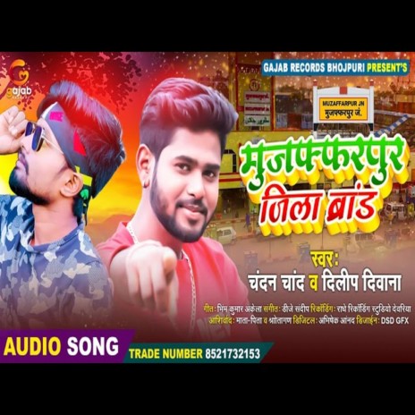 Muzaffarpur Jila Brand (Bhojpuri Song) | Boomplay Music