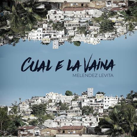 Cual e la vaina | Boomplay Music