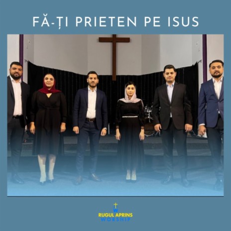 Fa-ti Prieten Pe Isus | Boomplay Music