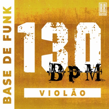 Beat 130 BPM Violão | Boomplay Music