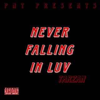 Never Falling in Luv