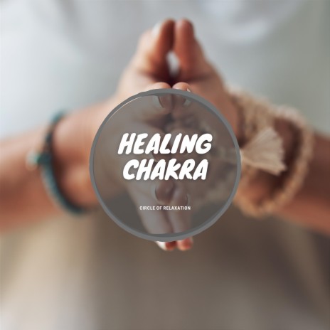 Healing Chakra (Meditation) ft. Best Relaxing SPA Music & Deep Massage Tribe | Boomplay Music