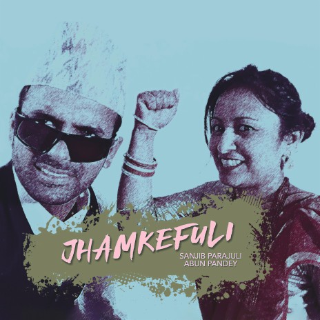 Jhamkefuli ft. Abun Pandey | Boomplay Music