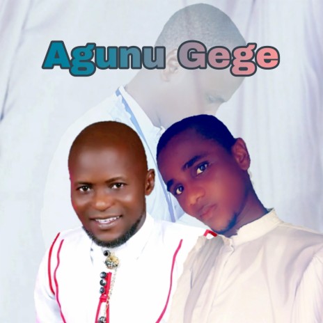 Agunu Gege | Boomplay Music