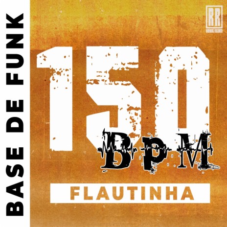 Beat 150 BPM Flautinha | Boomplay Music