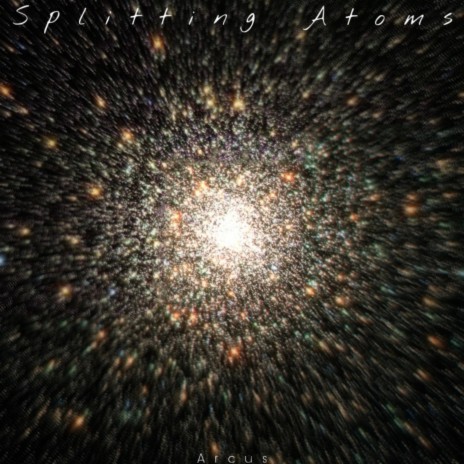 Splitting Atoms | Boomplay Music