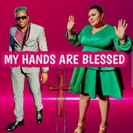 MY HANDS ARE BLESSED | Boomplay Music