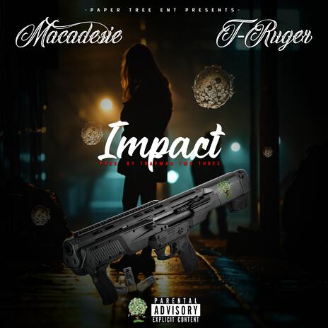 Impact ft. T-Ruger | Boomplay Music