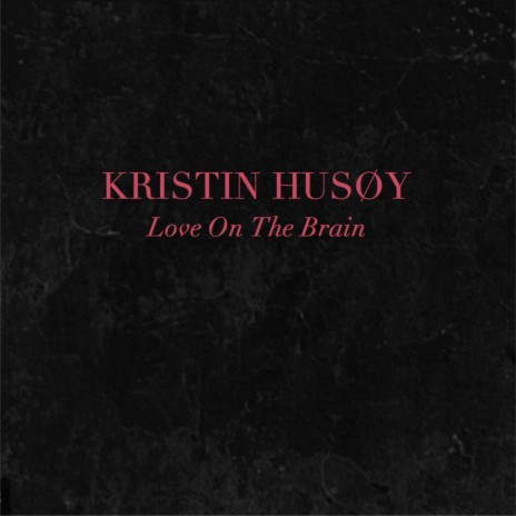 Love On The Brain | Boomplay Music