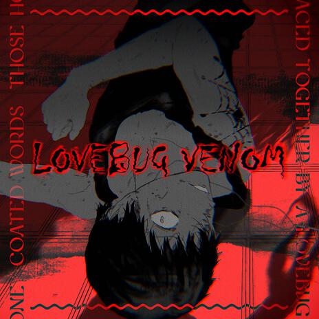 Lovebug Venom ft. KOSMiYU | Boomplay Music