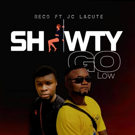 Shawty Go Low (feat. Jc Lacute) | Boomplay Music