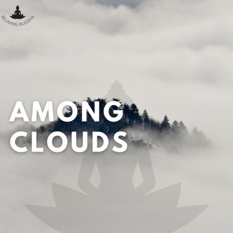 Among Clouds (Ocean) ft. Meditation And Affirmations & Bringer of Zen
