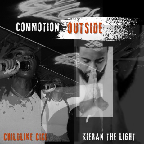 Commotion Outside ft. Kieran the Light | Boomplay Music