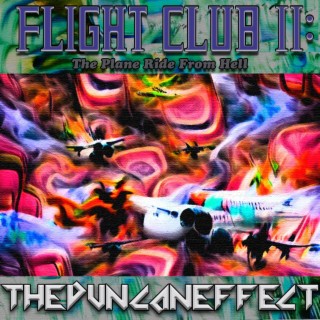 Flight Club II: The Plane Ride From Hell