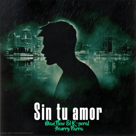 Sin Tu Amor ft. Henrry Parra | Boomplay Music