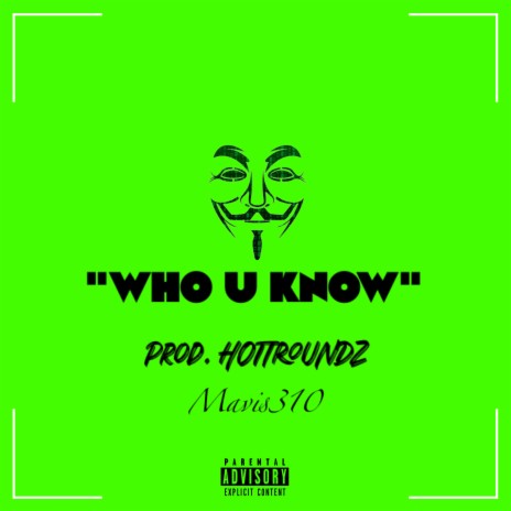 Who U Know | Boomplay Music