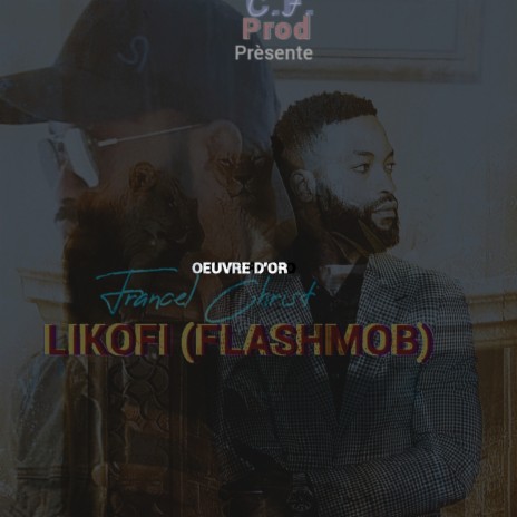 Likofi Flashmob Oeuvre D'or(Non Dedicace) | Boomplay Music