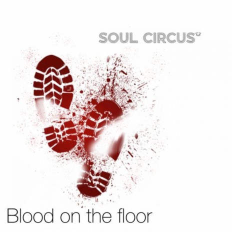 Blood on the Floor | Boomplay Music