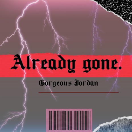 Already gone. | Boomplay Music