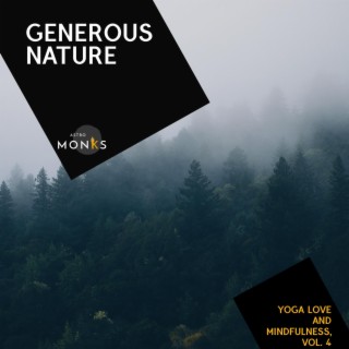 Generous Nature - Yoga Love and Mindfulness, Vol. 4
