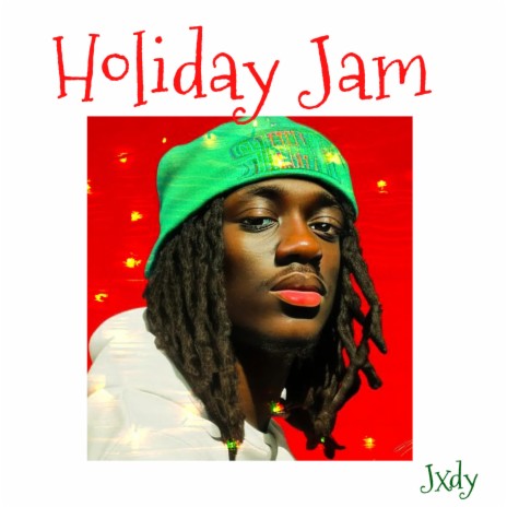 Holiday Jam | Boomplay Music