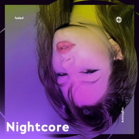 Faded - Nightcore ft. Tazzy | Boomplay Music