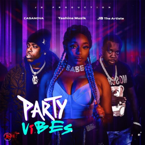 Party Vibes ft. Casanova & JB The Artiste