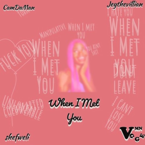 When I Met You. | Boomplay Music
