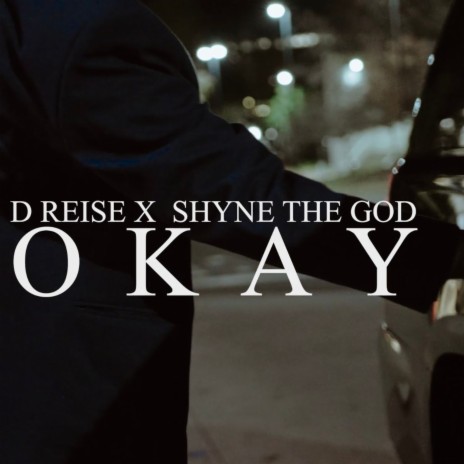 OKAY (REMIX) ft. SHYNE THE GOD | Boomplay Music
