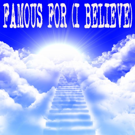 Famous For (I Believe) [Originally Performed by Tauren Wells and Jenn Johnson] [Instrumental]