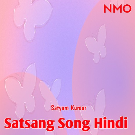 Satsang Song Hindi | Boomplay Music