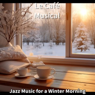 Jazz Music for a Winter Morning