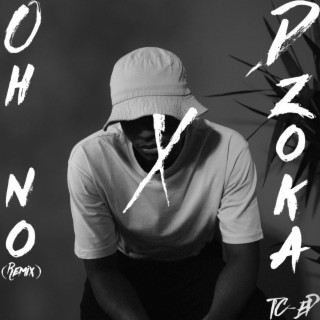 Oh no X Dzoka (Radio Edit)