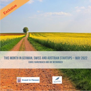 This Month in German, Swiss, and Austrian (GSA) Startups - May 2022
