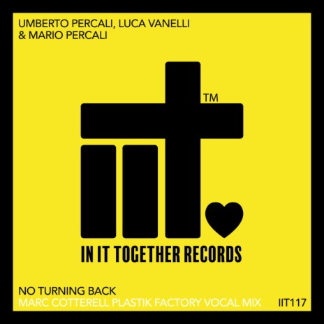 No Turning Back (Marc Cotterell Plastik Factory Vocal Extended Mix) ft. Luca Vanelli & Marc Cotterell | Boomplay Music