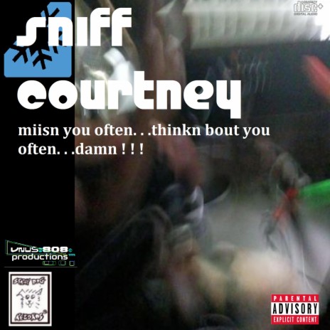 miisn you!! ft. Sniff Courtney