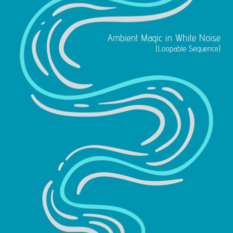 Mystical White Noise Harmony (Loopable Sequence) | Boomplay Music