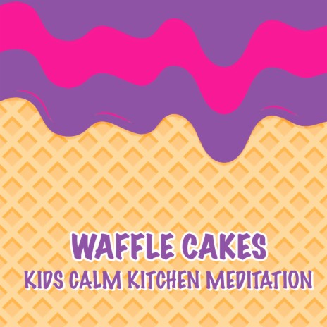 Kids Calm Kitchen Meditation | Boomplay Music
