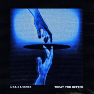 treat you better