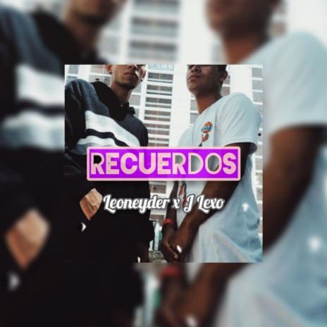 Recuerdos ft. J Lexo | Boomplay Music