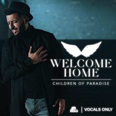 Welcome Home (Vocals Only) | Boomplay Music